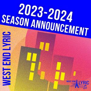West End Lyric Unveils Their Inaugural Season Of Music And Opera Image