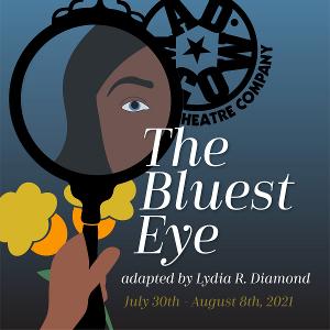 THE BLUEST EYE to be Presented by Mad Cow Theatre  Image