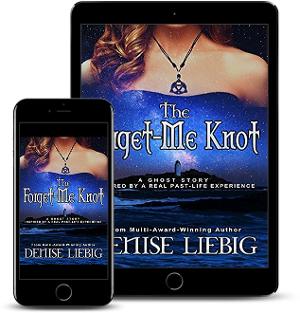 Denise Liebig Releases New Paranormal Ghost Romance THE FORGET-ME KNOT  Image