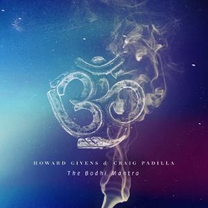 Howard Givens And Craig Padilla Release 'The Bodhi Mantra' - A New Album Of Synthesizer Bliss And Enlightenment 