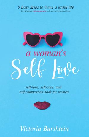 Victoria Burshtein Releases New Self-Help Book A WOMAN'S SELF LOVE  Image