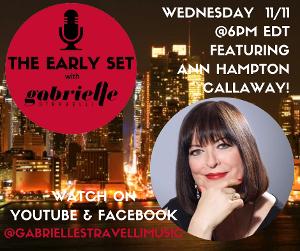 The Early Set With Gabrielle Stravelli Welcomes Ann Hampton Callaway 