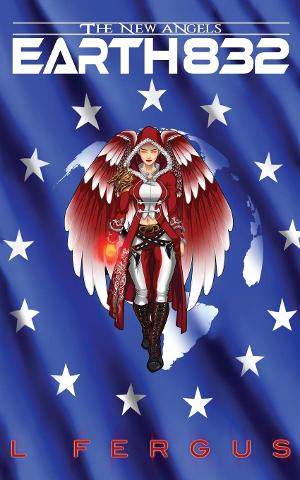 L. Fergus Releases New Speculative Adventure Novel EARTH 832 Image