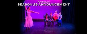 PlayGround Announces 29th Season Of New Plays & Playwrights 