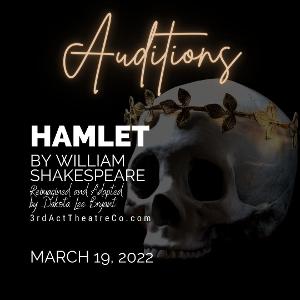 3rd Act Theatre Company Announces Auditions For HAMLET 
