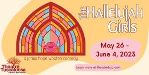 THE HALLELUJAH GIRLS to be Presented at Theatre Tuscaloosa in May 