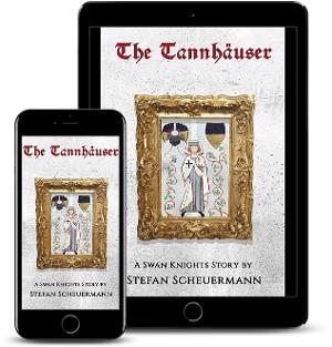 Stefan Scheuermann Releases New Alternative History Fantasy Novel THE TANNHAUSER  Image