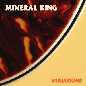 Mineral King Releases New EP 'Variations' 