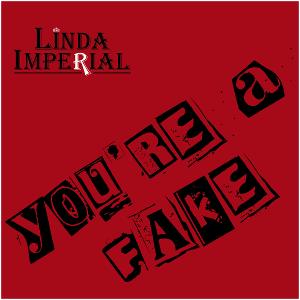 Linda Imperial Releases New Single 'You're A Fake' 