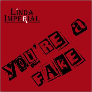 Linda Imperial Releases New Single 'You're A Fake' Image