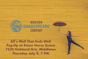 Pop-Up Performances of ALL'S WELL THAT ENDS WELL to be Presented by Madison Shakespeare Company 