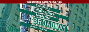 Audiences Share the Spotlight at BROADWAY BLOCKBUSTER SideNotes Cabaret at Sunset Playhouse 