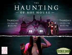 Rockwell Table And Stage With Cherry Poppins Present THE HAUNTING OF HOE HOUSE 