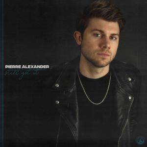 Country Newcomer Pierre Alexander Releases New Single 'Still Got It' Image