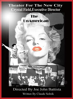 Theater for the New City to Present THE UNAMERICAN  Image