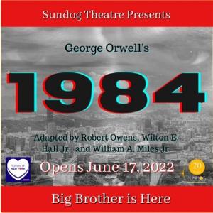 Sundog Theatre to Present George Orwell's 1984 