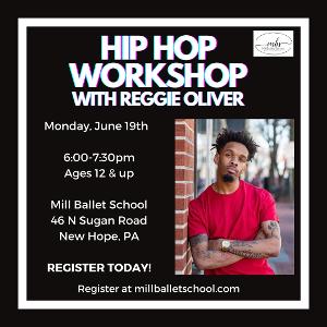 Mill Ballet School to Offer Hip-Hop Workshop Taught by Reggie Oliver 