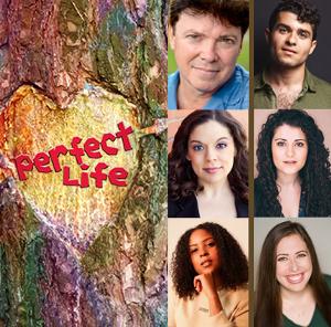 Industry Reading Of PERFECT LIFE, A New Musical Will Be Performed Next Week 