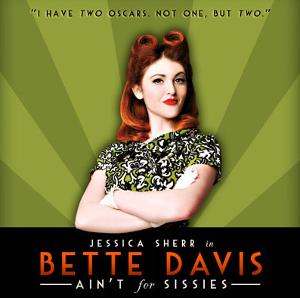 BETTE DAVIS AIN'T FOR SISSIES Adds Live-streaming Shows Through December 17 Image