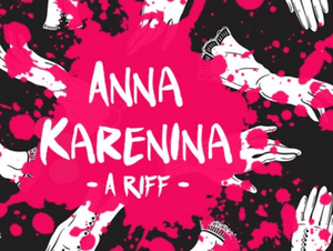 ANNA KARENINA: A RIFF Will Come to The Flea Theater 
