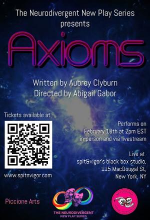 AXIOMS To Be Presented As Part Of The Neurodivergent New Play Series This February 