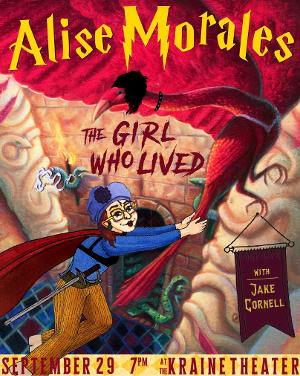 Alise Morales Presents THE GIRL WHO LIVED at The Kraine Theater This Month  Image