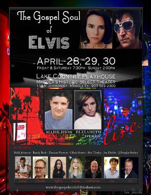 THE GOSPEL SOUL OF ELVIS to be Presented at Lake Country Playhouse This Month 