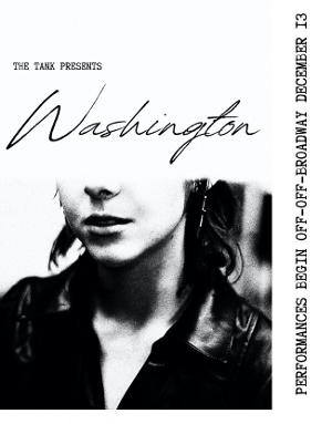 WASHINGTON to be Presented at The Tank This Month Image