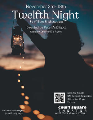 William Shakespeare's TWELFTH NIGHT Comes To An Off-off Broadway Stage At The Court Square Theater  Image