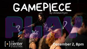 GAMEPIECE Returns For a One-Night-Only Performance This Weekend 