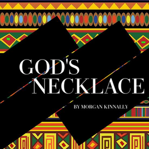 Moxie Arts Presents The World Premiere Of GOD'S NECKLACE Image