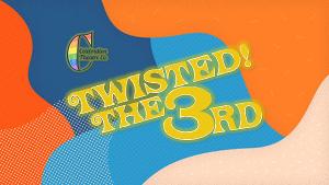Celebration Theatre Company to Present TWISTED THE 3RD Image