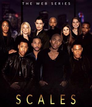 Patrick Ladonis Launches SCALES The Web Series! 
The Series on Everyone's Watch List. Image
