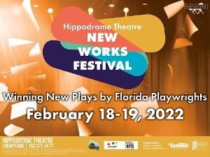 The Hippodrome Theatre to Present New Works Festival 