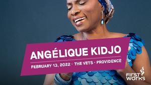 FirstWorks to Present Angélique Kidjo At The Vets 