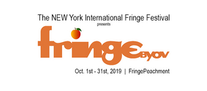 The NEW York International Fringe Festival Presents FringeBYOV 2019 - “FringePeachment” Image