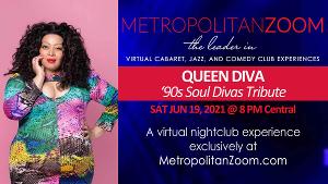 MetropolitanZoom to Present '90s Soul Divas Tribute Image
