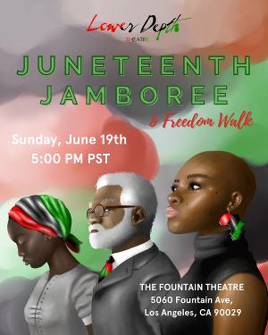 Lower Depth Theatre Brings 2nd Annual Juneteenth Celebration to Los Angeles  Image