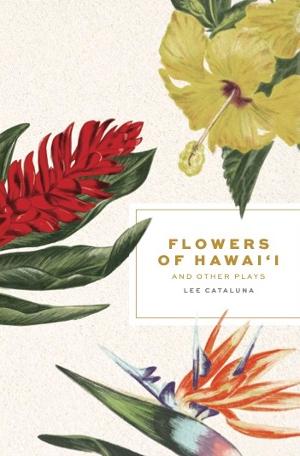 Book Of New Plays By Lee Cataluna Brings Hawaii Life From The Page To The Stage 