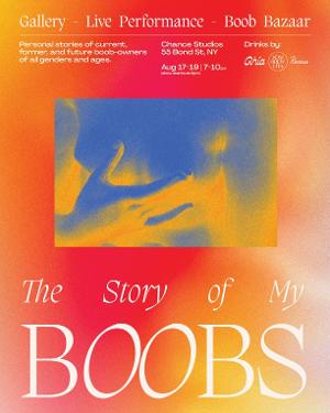 THE STORY OF MY BOOBS Holds Its First Ever, In Person Show On August 17  Image