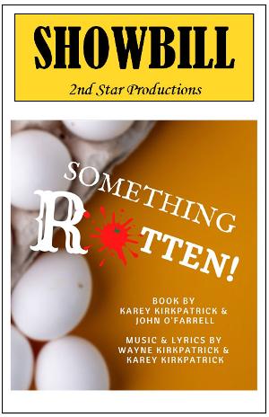 2nd Star Productions Presents SOMETHING ROTTEN! At The Bowie Playhouse, May 26-June 24 