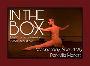 The Hartford Dance Collective Presents IN THE BOX: A Socially Distant Immersive Dance Experience Image