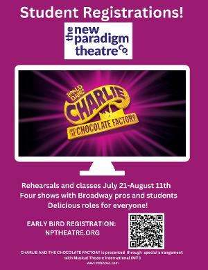 New Paradigm Theatre Accepting Student Applications For CHARLIE AND THE CHOCOLATE FACTORY 