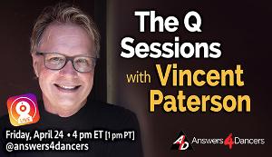Get Answers4Dancers' With Vincent Paterson On April 24 