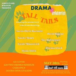 Employees Of The Drama Book Shop To Present DRAMA @ MAMA: TALL TAILS Image
