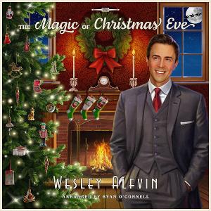 Wesley Alfvin Releases THE MAGIC OF CHRISTMAS EVE Image
