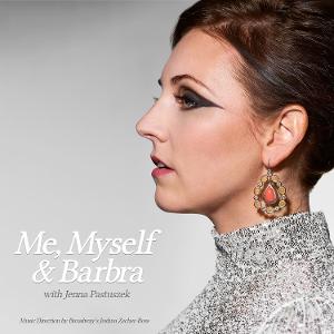 Jenna Pastuszek & Joshua Zecher-Ross to Bring ME, MYSELF & BARBRA: The Music That Made Barbara, Barbra At The Willow 