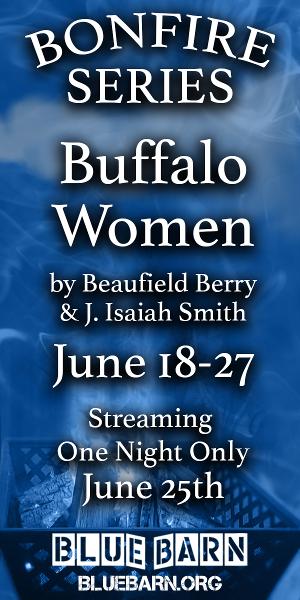 BLUEBARN Theatre Presents A Workshop Preview Of BUFFALO WOMEN, A Black Cowgirl Musical Dramedy 