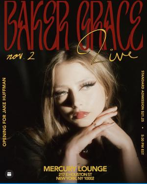 Baker Grace To Perform At Mercury Lounge On Thursday, November 2 Image