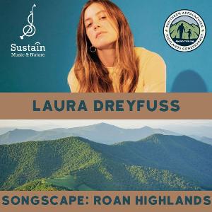 Laura Dreyfuss To Create A Song Inspired By Public Lands in the Appalachian Mountains 